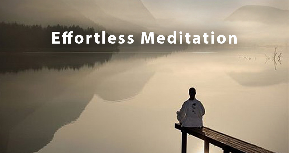 Effortless Meditation