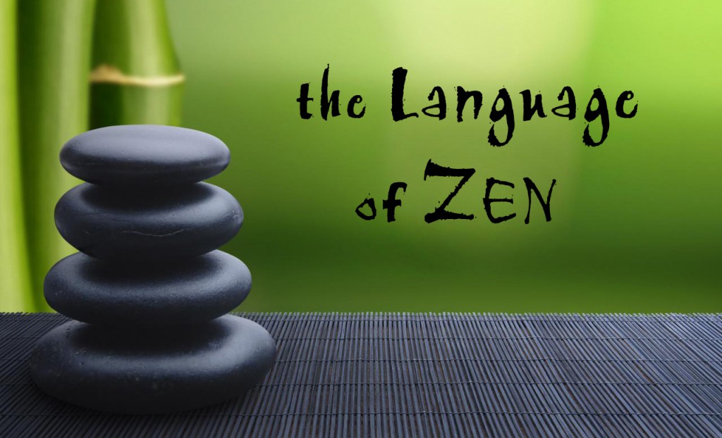 The Language of Zen